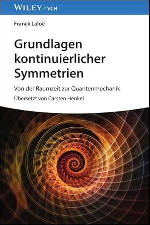 Image du vendeur pour Grundlagen Kontinuierlicher Symmetrien : Von Der Raumzeit Zur Quantenmechanik -Language: German mis en vente par GreatBookPrices