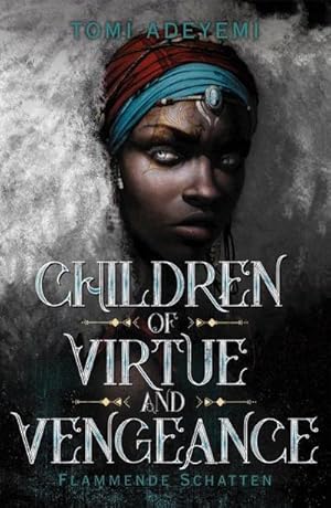Seller image for Children of Virtue and Vengeance: Flammende Schatten : Flammende Schatten for sale by AHA-BUCH GmbH