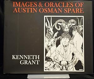 Images & Oracles of Austin Osman Spare (Signed Limited Edition Number 92/93)