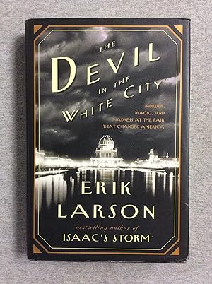 Imagen del vendedor de The Devil In The White City: Murder, Magic, And Madness At The Fair That Changed America a la venta por Book Nook