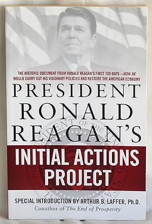 Seller image for President Ronald Reagan's Initial Actions Project for sale by Argyl Houser, Bookseller