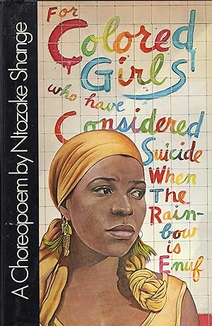 Image du vendeur pour For Colored Girls Who Have Considered Suicide When the Rainbow Is Enuf mis en vente par A Cappella Books, Inc.