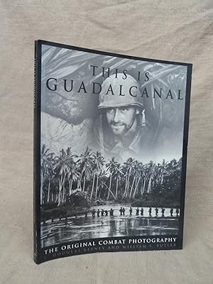 Imagen del vendedor de THIS IS GUADALCANAL. THE ORIGINAL COMBAT PHOTOGRAPHY. a la venta por Gage Postal Books