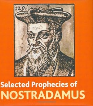 Seller image for Selected Prophecies of Nostradamus for sale by -OnTimeBooks-