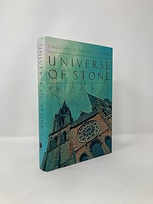Immagine del venditore per Universe of Stone: A Biography of Chartres Cathedral venduto da Southampton Books