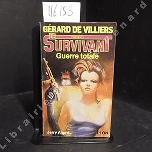 Bild des Verkufers fr Le Survivant N 1 : Guerre totale zum Verkauf von Librairie-Bouquinerie Le Pre Pnard