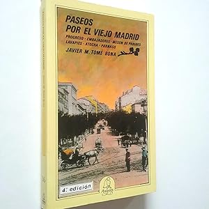 Imagen del vendedor de Paseos por el viejo Madrid. Progreso - Embajadores - Mesn de Paredes - Lavapis - Atocha - Parnaso a la venta por MAUTALOS LIBRERA