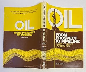 Oil--from prospect to pipeline