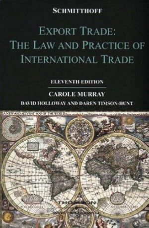 Bild des Verkufers fr Schmitthoff's Export Trade: The Law and Practice of International Trade zum Verkauf von WeBuyBooks