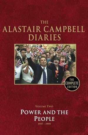 Seller image for The Alastair Campbell Diaries Vol. 2 : Power and the People 1997-1999 for sale by WeBuyBooks