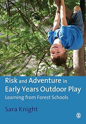 Imagen del vendedor de Risk & Adventure in Early Years Outdoor Play: Learning from Forest Schools a la venta por 2nd Life Books