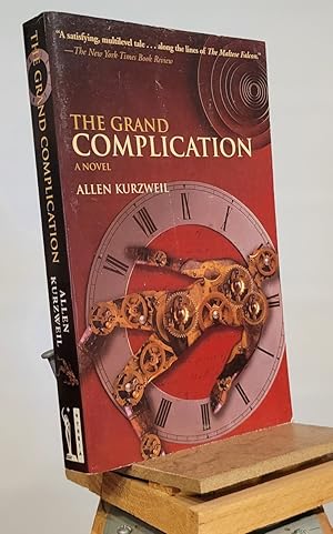 Image du vendeur pour The Grand Complication: A Novel mis en vente par Henniker Book Farm and Gifts