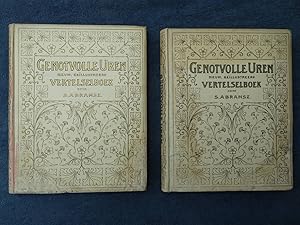 Seller image for Genotvolle uren. Nieuw ge�llustreerd vertelselboek. Eerste en tweede deel. for sale by Antiquariaat De Boekenbeurs