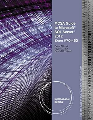 Seller image for MCSA Guide to Microsoft SQL Server 2012 (Exam 70-462) (Networking (Course Technology)) for sale by Books for Life