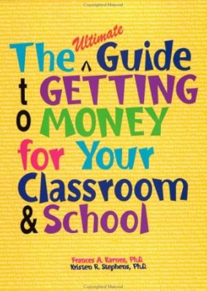 Immagine del venditore per The Ultimate Guide to Getting Money for Your Classroom & School venduto da 2nd Life Books