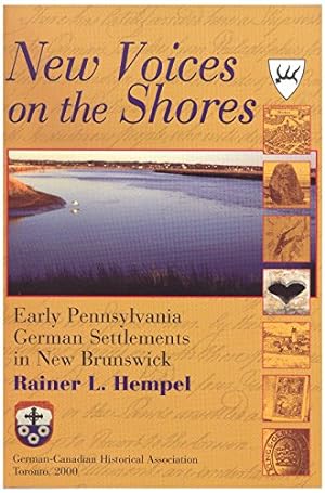 Seller image for New Voices on the Shores : Early Pennsylvania German Settlements in New Brunswick for sale by 2nd Life Books