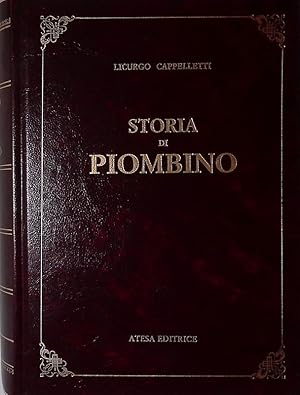 Storia della città e Stato di Piombino dalle origini fino all'anno 1814, scritta coll'aiuto di do...