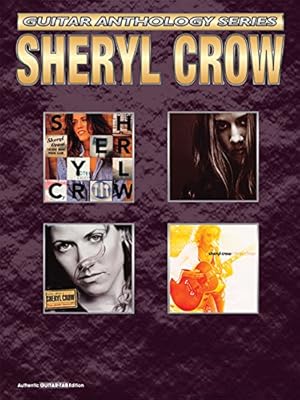 Seller image for Sheryl Crow -- Guitar Anthology: Authentic Guitar TAB (Guitar Anthology Series) for sale by 2nd Life Books