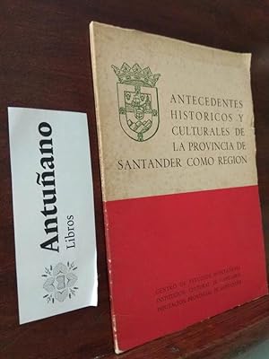 Immagine del venditore per Antecedentes historicos y culturales de la provincia de Santander como regin venduto da Libros Antuano
