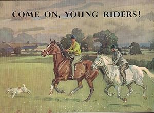 Image du vendeur pour COME ON, YOUNG RIDERS! mis en vente par Librera Torren de Rueda