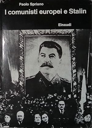 I Comunisti Europei e Stalin