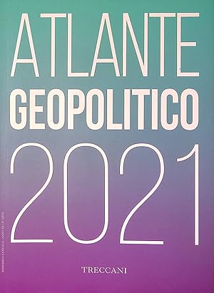 Treccani. Atlante geopolitico 2021