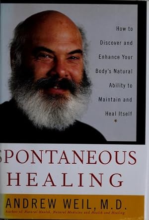 Immagine del venditore per Spontaneous Healing: How to Discover and Enhance: Your Body's Natural Ability to Maintain and Heal Itself venduto da Giant Giant