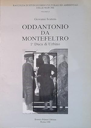 Oddantonio da Montefeltro. Primo duca di Urbino