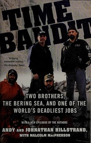 Seller image for Time Bandit: Two Brothers, the Bering Sea, and One of the World's Deadliest Jobs for sale by Giant Giant