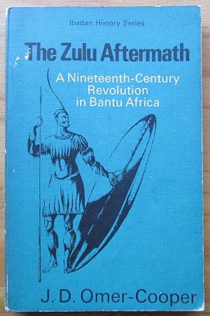 Imagen del vendedor de THE ZULU AFTERMATH a Nineteenth-Century revolution in Bantu Africa a la venta por CHAPTER TWO