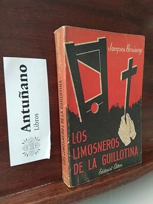Imagen del vendedor de Los limosneros de la guillotina a la venta por Libros Antuano