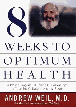 Seller image for Eight Weeks to Optimum Health for sale by Giant Giant