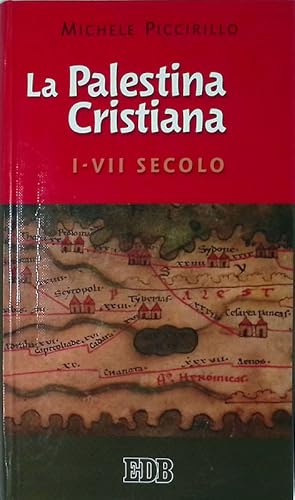 La Palestina Cristiana I-VII secolo