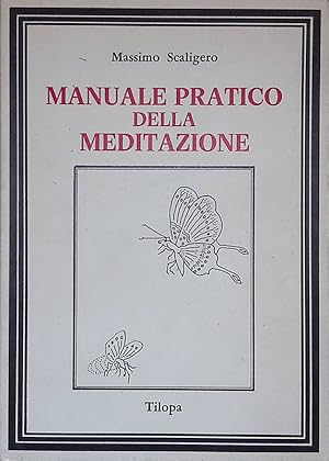Manuale pratico della meditazione