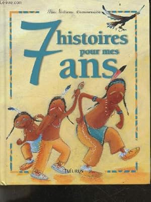 Seller image for 7 histoires pour mes 7 ans - collection mes histoires d'anniversaire for sale by Le-Livre