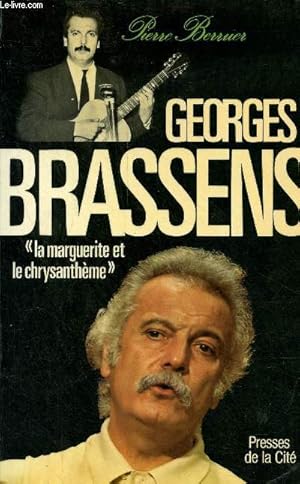 Seller image for Georges Brassens - La marguerite et le chrysanthme. for sale by Le-Livre