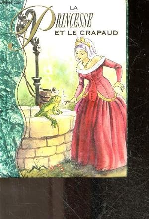 Seller image for La princesse et le crapaud for sale by Le-Livre