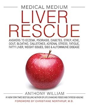 Seller image for Medical Medium Liver Rescue: Answers to Eczema, Psoriasis, Diabetes, Strep, Acne, Gout, Bloating, Gallstones, Adrenal Stress, Fatigue, Fatty Liver, Weight Issues, SIBO & Autoimmune Disease for sale by -OnTimeBooks-