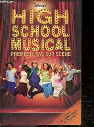 Imagen del vendedor de High School Musical - Premiers pas sur scne a la venta por Le-Livre