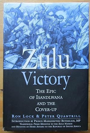 Seller image for ZULU VICTORY - The Epic of Isandlwana and the Cover-up for sale by CHAPTER TWO