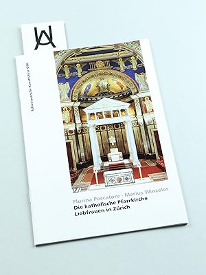 Bild des Verkufers fr Die katholische Pfarrkirche Liebfrauen in Zrich. zum Verkauf von Antiquariat Uhlmann