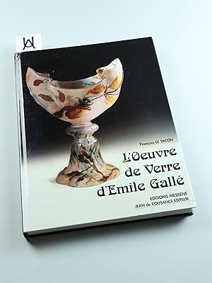 Image du vendeur pour L'oeuvre de verre d'mile Gall. mis en vente par Antiquariat Uhlmann