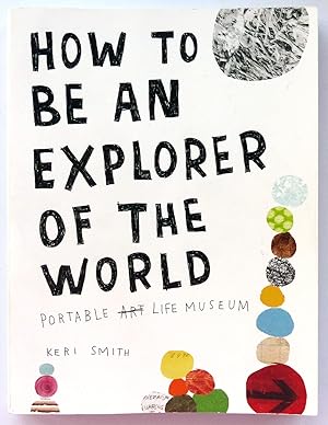 How to be an explorer of the World: Portable Life Museum