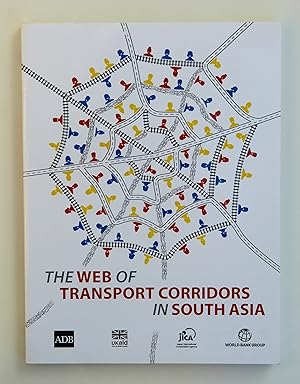 Image du vendeur pour The WEB of Transport Corridors in South Asia: economic mobility across generations around the world mis en vente par Our Kind Of Books