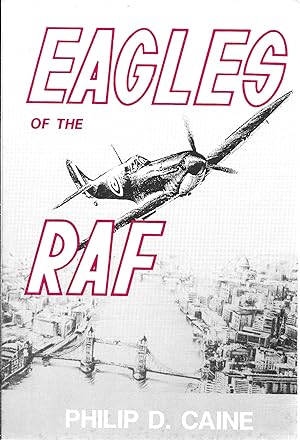 Seller image for Eagles of the RAF: The World War II Eagle Squadrons for sale by GLENN DAVID BOOKS
