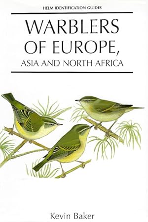 Bild des Verkufers fr Warblers of Europe, Asia and North Africa zum Verkauf von PEMBERLEY NATURAL HISTORY BOOKS BA, ABA