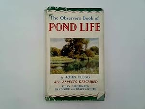 Seller image for The Observer's Book of Pond Life by Clegg, John (1992) Hardcover for sale by Goldstone Rare Books