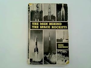 Seller image for The Men Behind the Space Rockets for sale by Goldstone Rare Books