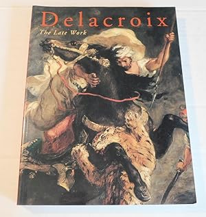 Immagine del venditore per DELACROIX: THE LATE WORK. venduto da Blue Mountain Books & Manuscripts, Ltd.
