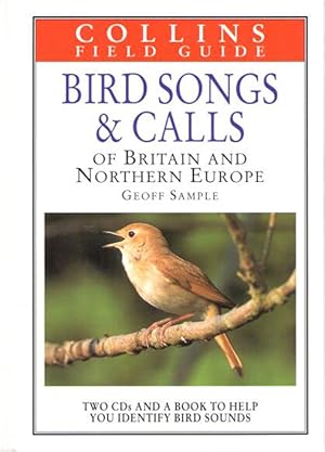 Seller image for Collins Field Guide to Bird Songs and Calls of Britain and Northern Europe for sale by PEMBERLEY NATURAL HISTORY BOOKS BA, ABA